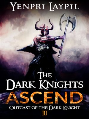 cover image of The Dark Knights Ascend
